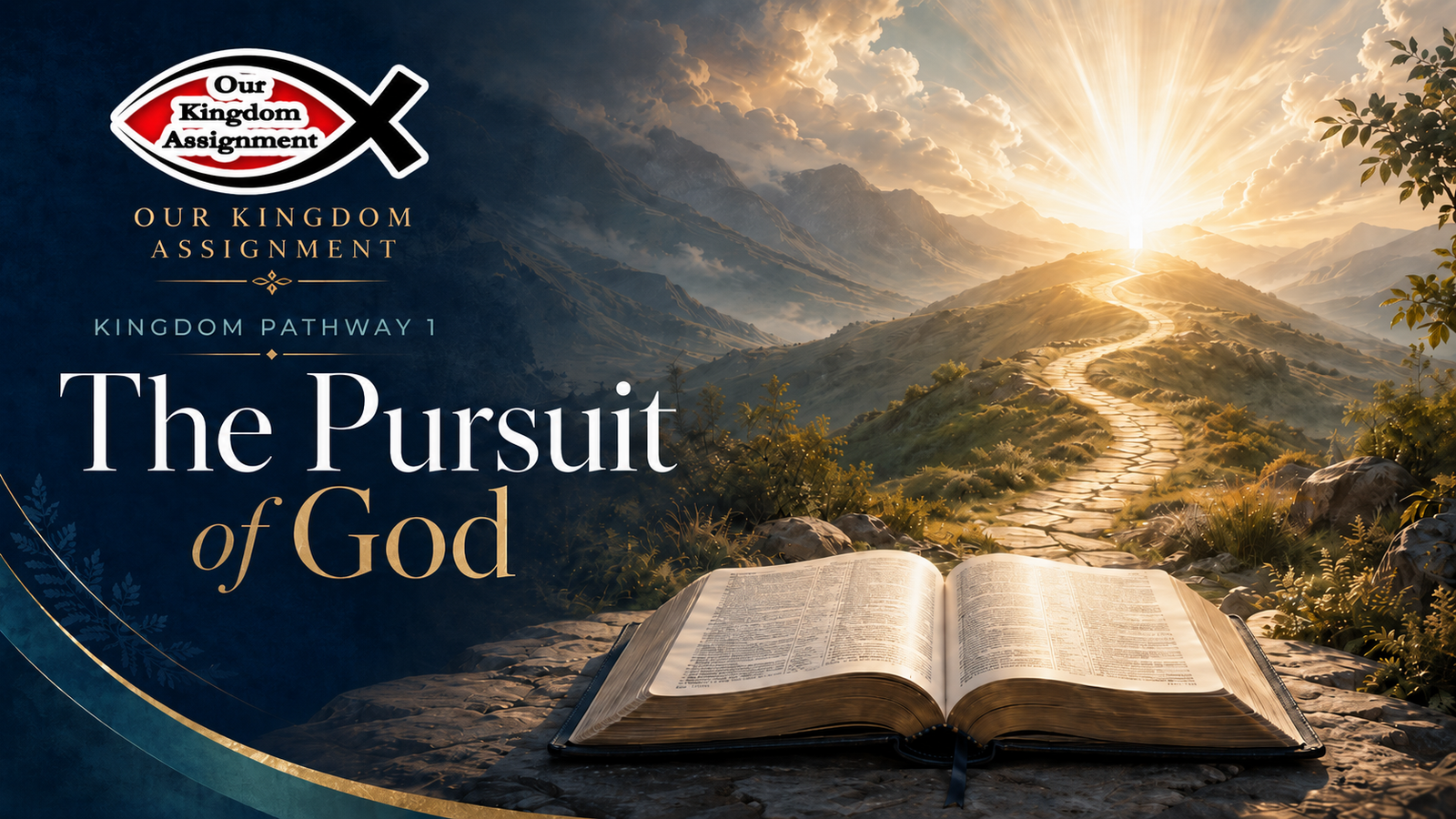 Kingdom Pathway 1 — The Pursuit of God
